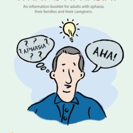 *Revised 3rd Edition*  What Is Aphasia?